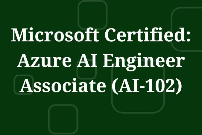 Microsoft Certified: Azure AI Engineer Associate (AI-102) Certification Training course thumbnail